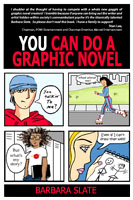 You Can Do a Graphic Novel by Barbara Slate